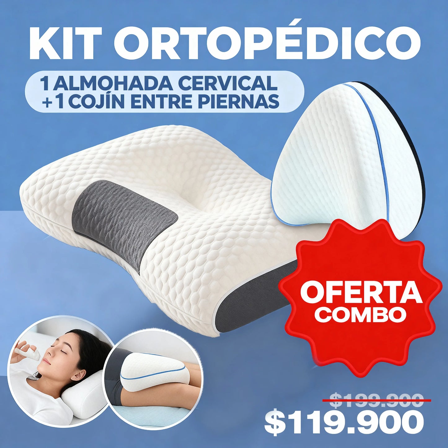 KIT ORTOPÉDICO: ALMOHADA CERVICAL + COJÍN SOPORTE PIERNAS